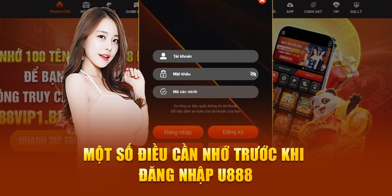 Một số điều cần nhớ khi đăng nhập U888